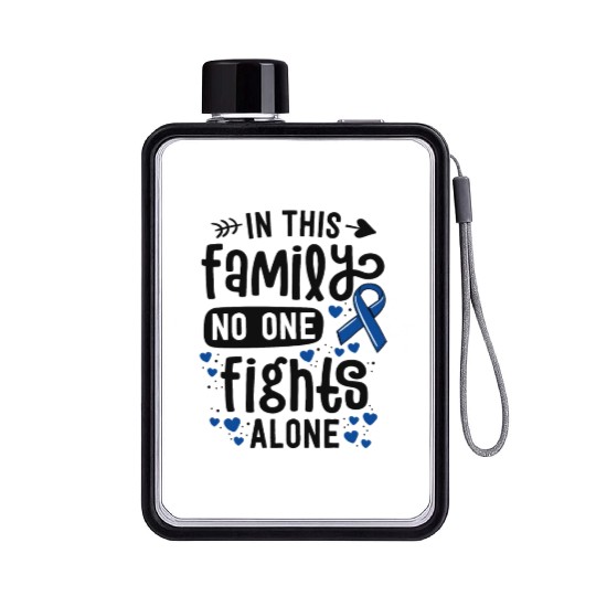 In This Family No One Fights Alone Colon Cancer Flat Water Bottles