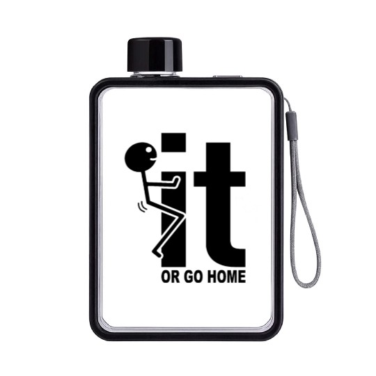 Fuck It Or Go Home Stick Figure Gift Idea Flat Water Bottles