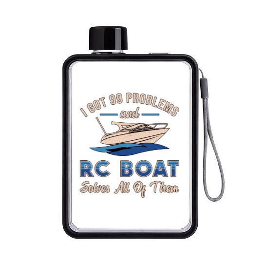 I Got 99 Problems And RC Boat Model Funny RC Boats Flat Water Bottles