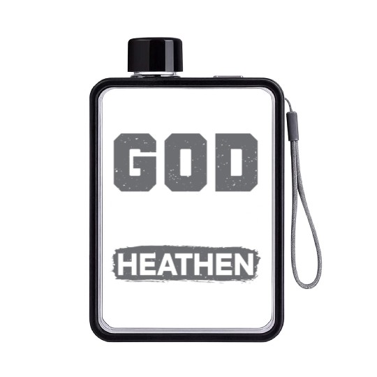 Godless Heathen Anti-Religion Agnostic Atheist Flat Water Bottles