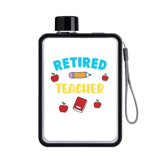 retired teacher funny retirement gift Flat Water Bottles