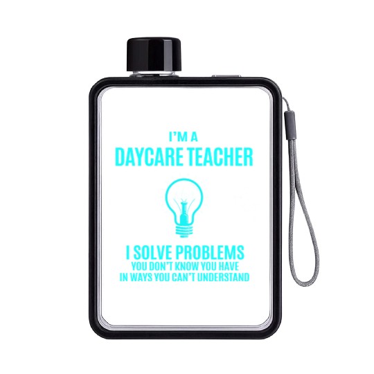 Daycare Teacher Flat Water Bottles - I Solve Problems Gift It