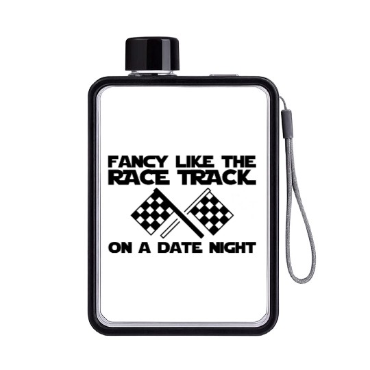 Fancy Like The Race Track On A Date Night Flat Water Bottles