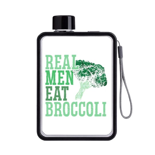 Real Men Eat Broccoli Broccoholic Vegetable Vegan Flat Water Bottles