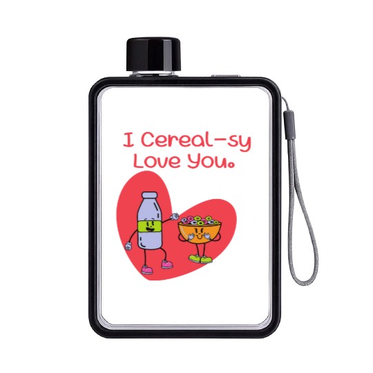 I Cereal-sy Love You Flat Water Bottles