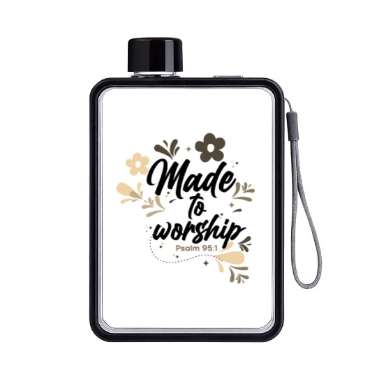Christianity Made to Worship Christian Gift Ideas Flat Water Bottles