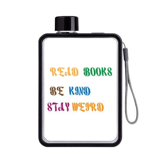 read books be kind stay weird 1 Flat Water Bottles