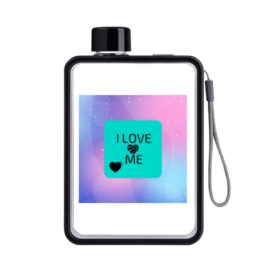 I love me Flat Water Bottles