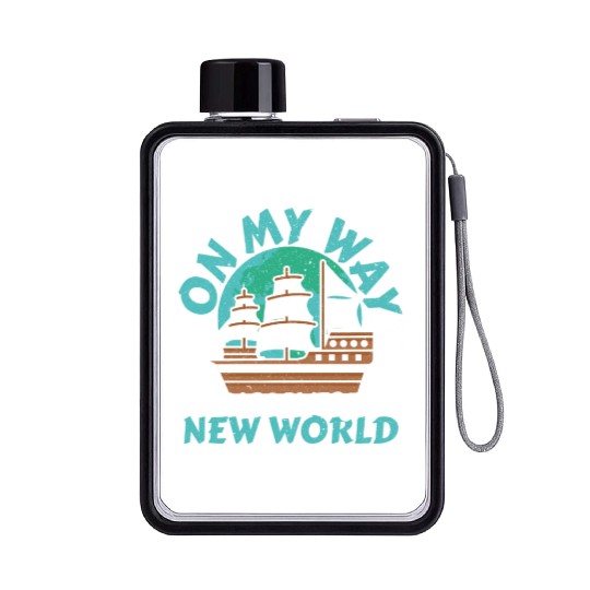 On The Way To Discover The New World Columbus Day Flat Water Bottles