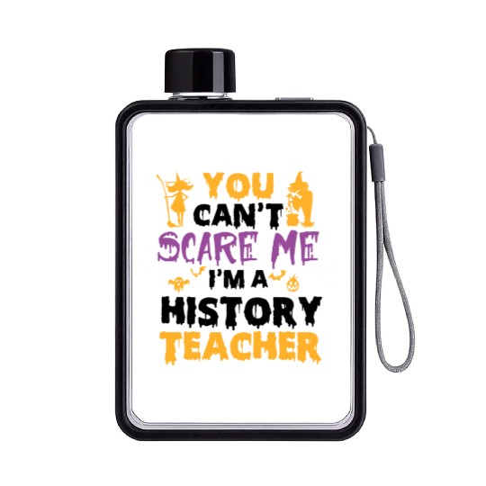 you can't scare me i'm a History teacher halloween Flat Water Bottles