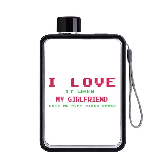 Love My Girlfriend Play Video Game Lover Gaming Flat Water Bottles