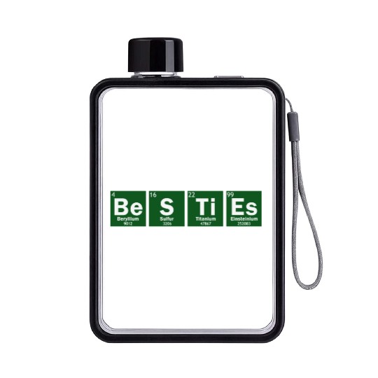 Besties Periodic Table Besties Friends Best Friend Flat Water Bottles