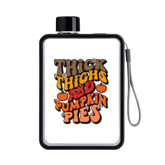 Funny Thanksgiving Thick Thights Pumpkin Pies Flat Water Bottles