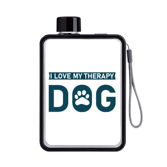 I love my Therapy Dog Flat Water Bottles