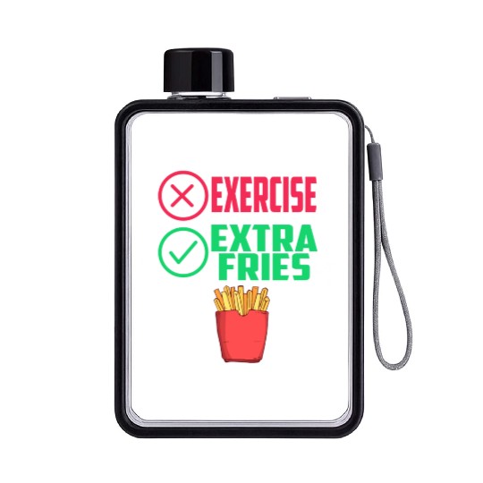 Exercise Extra Fries Chips Workout Gym Flat Water Bottles