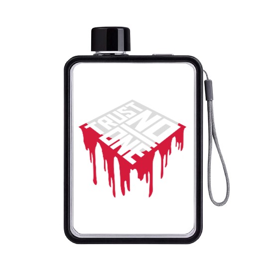 trust no one quote Flat Water Bottles
