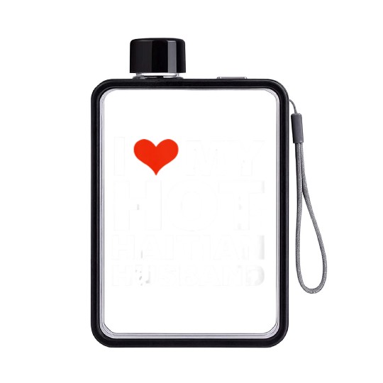 I Love My Hot Haitian Husband Wife Marriage Haiti Flat Water Bottles