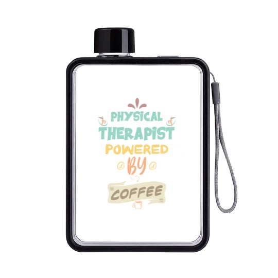 Physical Therapist Powered By Coffee Funny Flat Water Bottles
