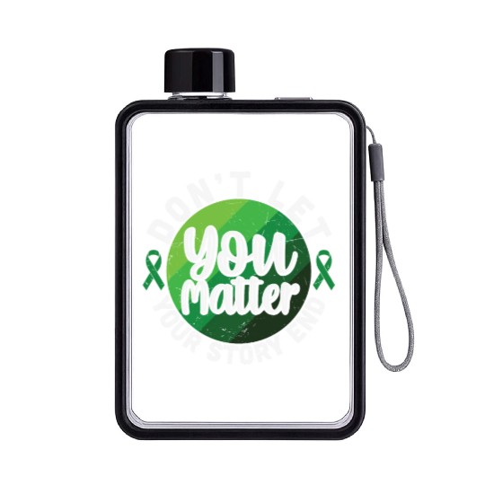 Don't Let Your Story End You Matter Flat Water Bottles