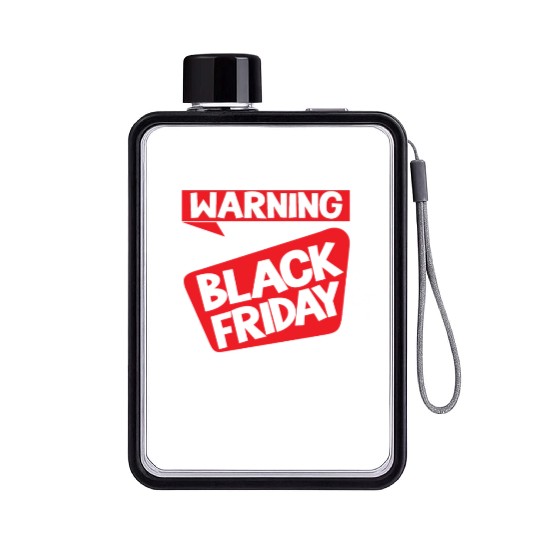 Warning Black Friday Shopper for Shopping Fans Flat Water Bottles