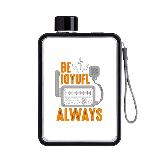 Ham Radio Be Joyful Always Channel Radio Operator Flat Water Bottles