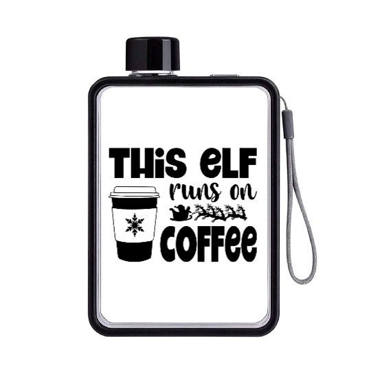 This Elf Runs On Coffee Flat Water Bottles