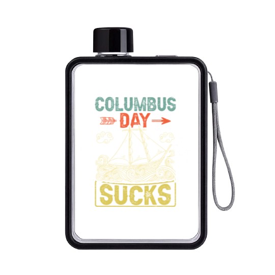 Columbus Day Sucks 1492 Native American Anti Flat Water Bottles