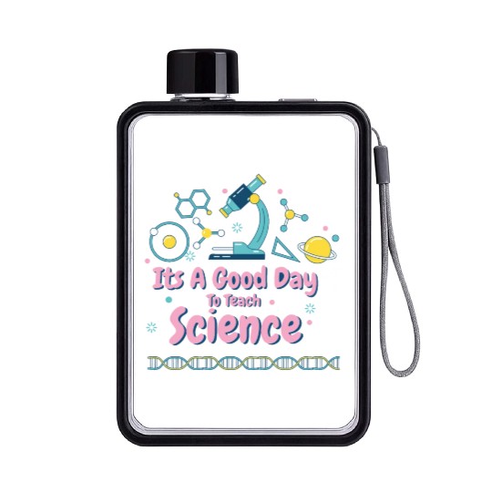 It's A Good Day To Teach Science Flat Water Bottles