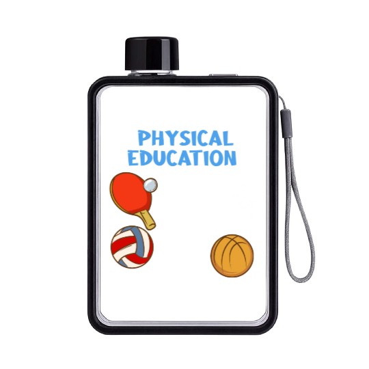 Physical Education The Best Part Of The Day Flat Water Bottles