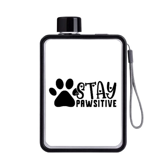 STAY PAWSITIVE Positive thinking dog lover Flat Water Bottles