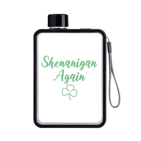 Shenanigan Again Green Shamrock Clover Flat Water Bottles