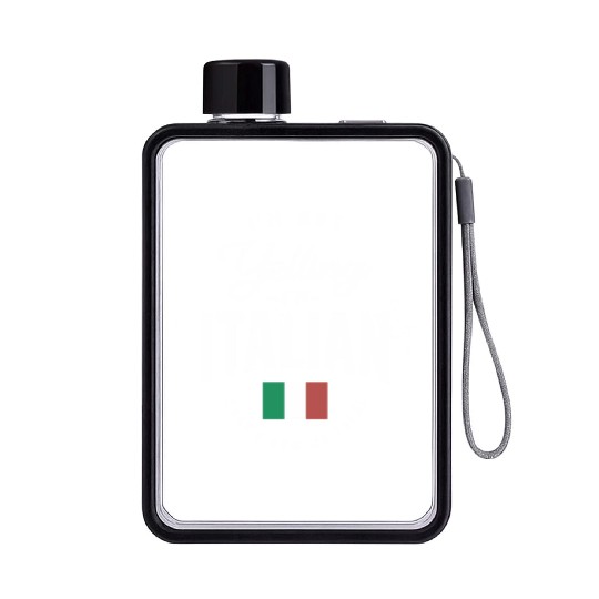 I'm not yelling I'm Italian Funny Italian Pride Flat Water Bottles