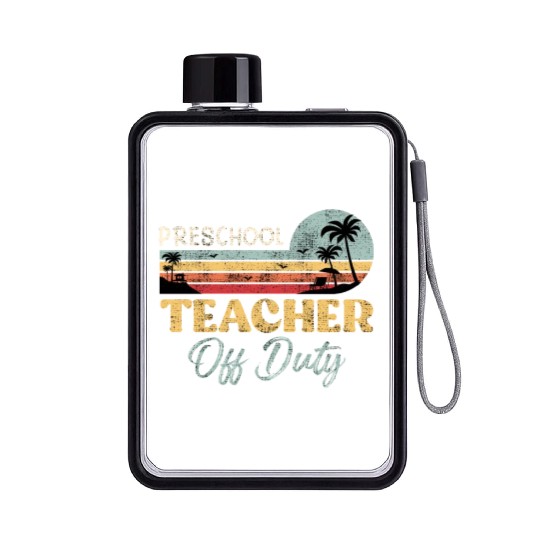 Preschool teacher off school vacation duty teacher Flat Water Bottles
