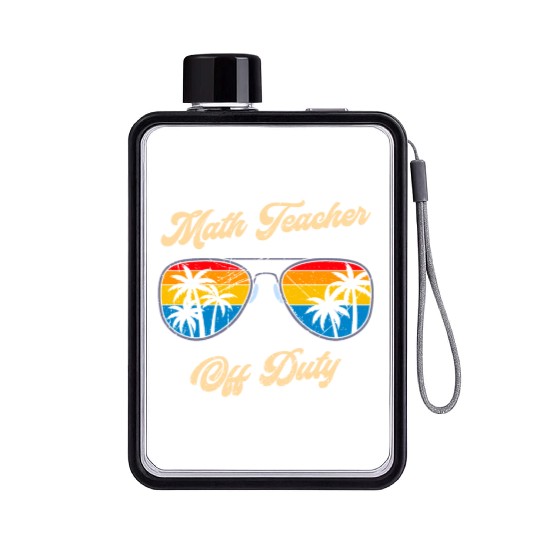 Mathematics Teacher off duty vacation Math teacher Flat Water Bottles