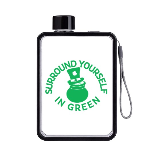 Surround Yourself In Green Flat Water Bottles