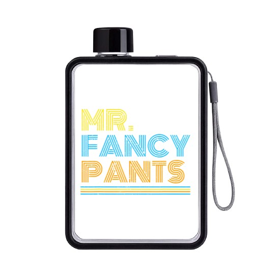 Mr Fancy Pants Gift for a Real Mister Fancypants Flat Water Bottles