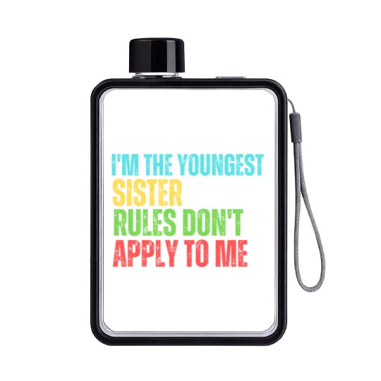 I'm The Youngest Sister Rules Do Not Apply Flat Water Bottles