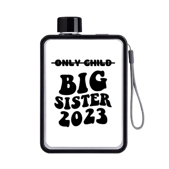 Only Child Expires 2023 Promoted to Big Sister Flat Water Bottles