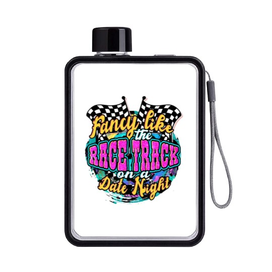 Fancy Like The Race Track On A Date Night Vintag Flat Water Bottles