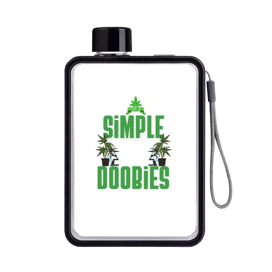I'm A Simple Man I Like Doobies And Boobies Weed Flat Water Bottles