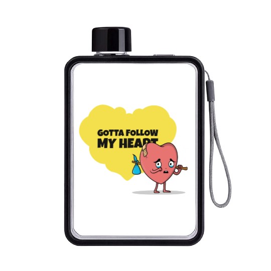 Gotta Follow My Heart Anti Valentine Heart Flat Water Bottles