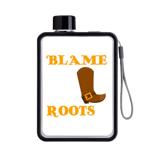Blame It All On My Roots Country Music Lover Flat Water Bottles