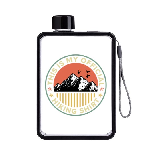 This is my Official Hiking Flat Water Bottles Wanderlust