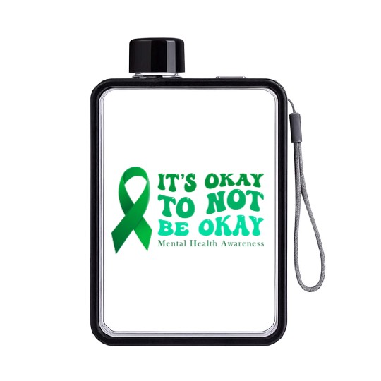 its okay to not be okay Mental Health Awareness Flat Water Bottles