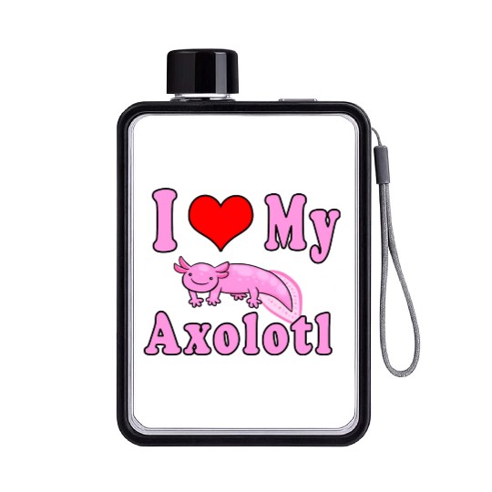 I Love My Axolotl Flat Water Bottles