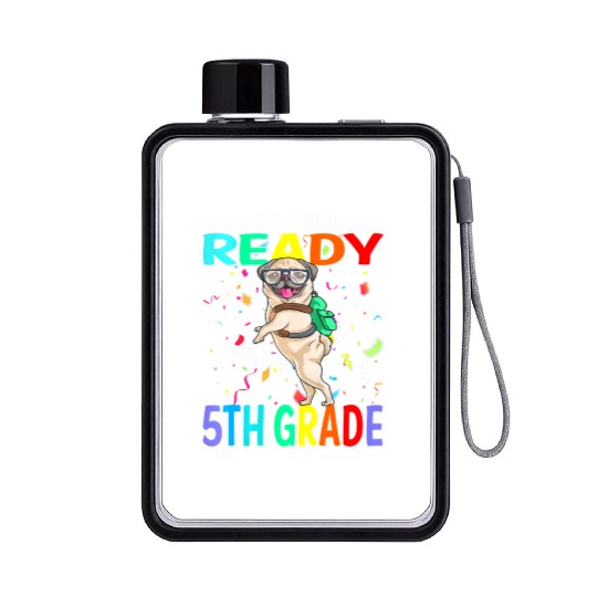 I'm Ready To Crush 5th Grade Funny Pug Back To Sch Flat Water Bottles