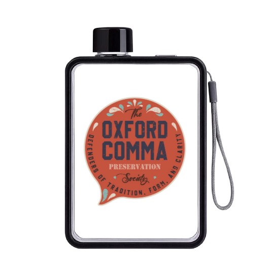 The Oxford Comma Preservation Society Team Oxford Flat Water Bottles