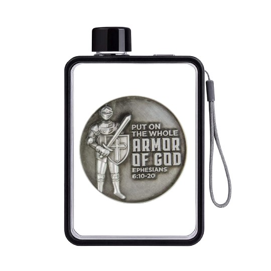 put on the full armor of god ephesians 6:10 Flat Water Bottles