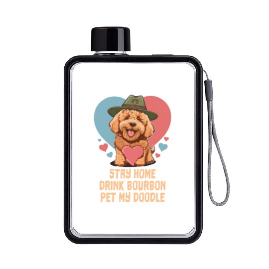 Stay Home Drink Bourbon Pet My Doodle Flat Water Bottles