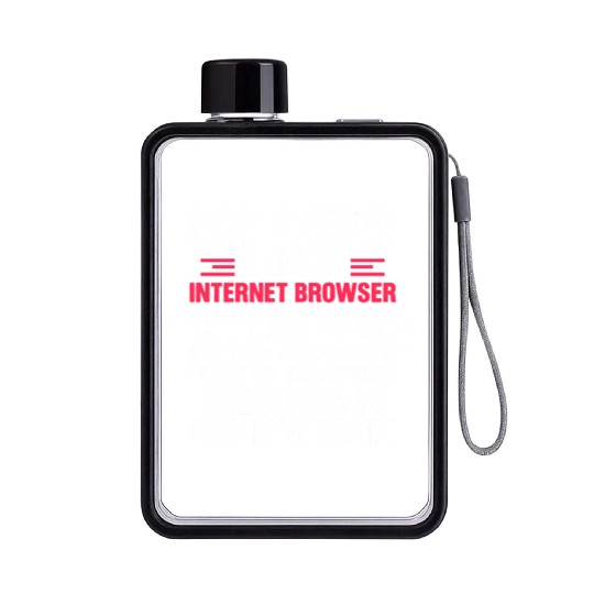 My Mind Is Like My Internet Browser Geek Flat Water Bottles